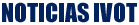 Noticias del IVOT